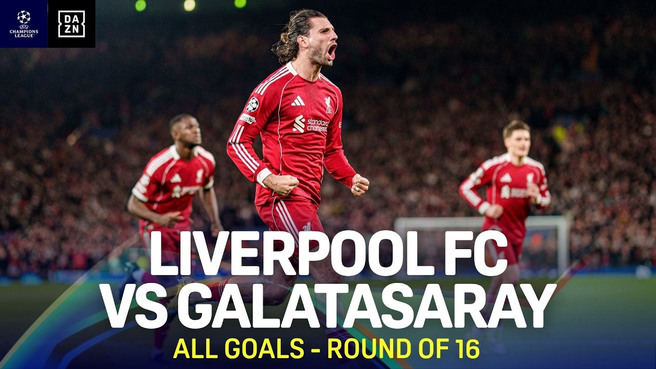 All Goals | Liverpool vs Galatasaray | UEFA Champions League Highlights | Round of 16