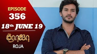 ROJA Serial  Episode 356  18th Jun 2019  Priyanka 