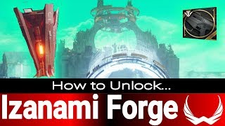 How to Unlock the Izanami Forge - Destiny 2 Black Armory