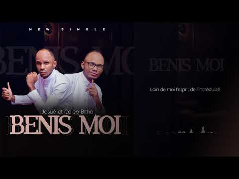 Josué et Caleb Bitha feat Adam Kazadi  - Bénis-moi