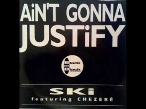 DOMINIC 'SKI' OAKENFULL feat. CHEZERE-Ain't gonna justify (12