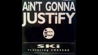DOMINIC 'SKI' OAKENFULL feat. CHEZERE-Ain't gonna justify (12