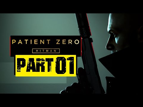 HITMAN: PATIENT ZERO (DLC) | Walkthrough Gameplay Part 01 | THE SOURCE (PC)