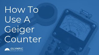 How to Use a Geiger Counter