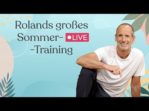 Rolands großes Sommer-LIVE-Training