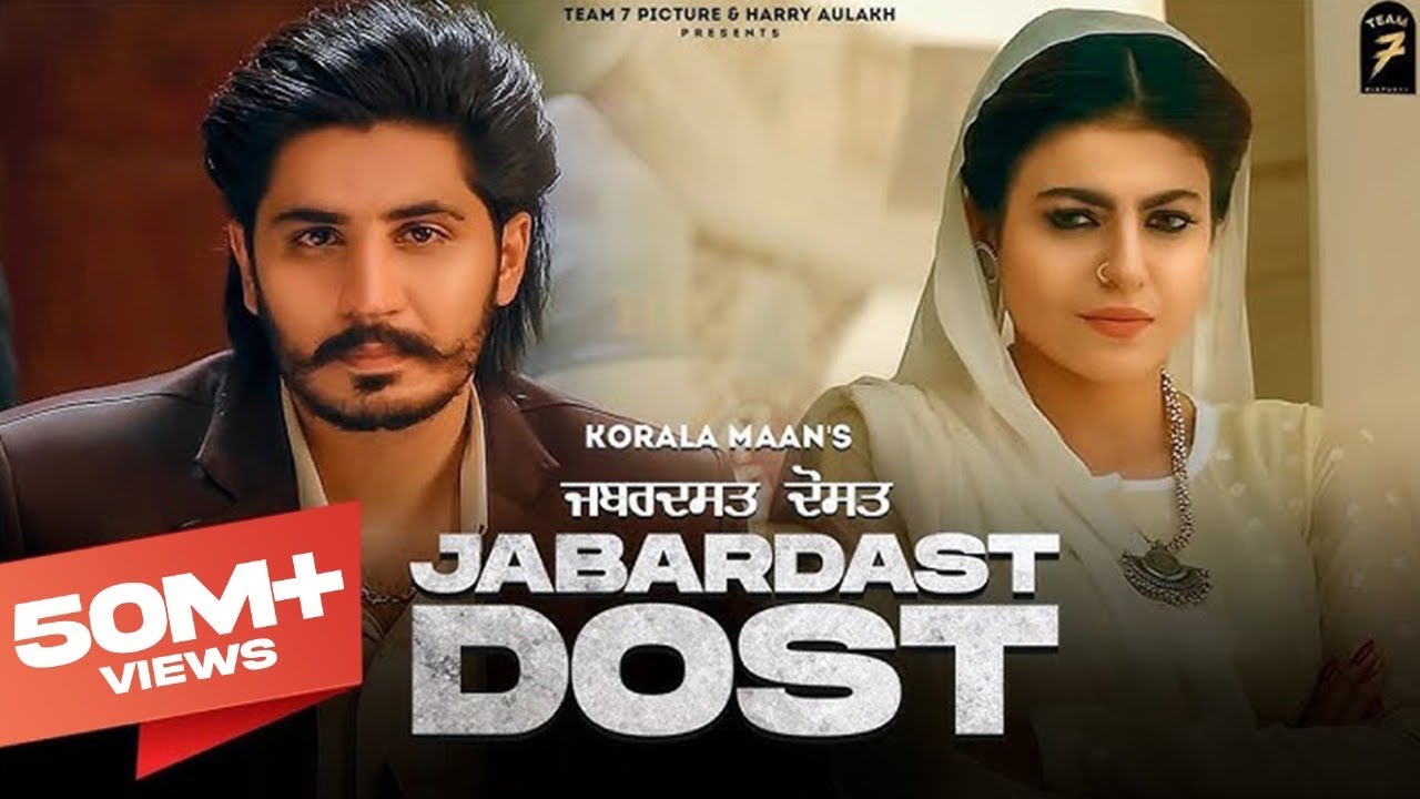 Jabardast Dost| Korala Maan Gurlej Akhtar Lyrics