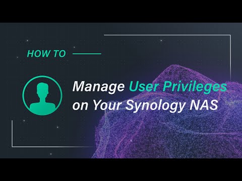 , title : 'How to Manage User Privileges on Your Synology NAS'