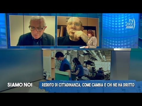 Siamo Noi (Tv2000), 6 marzo 2023 - Reddito di Cittadinanza: come cambia e chi ne ha diritto