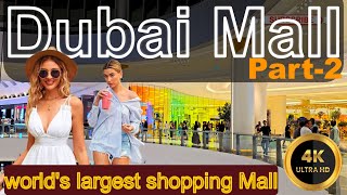 Dubai Mall Beautiful and Stunning | The World's Largest Shopping Mall in Dubai UAE Part 2
