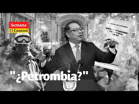 El Control a Gustavo Petro: "¿Nos va a cambiar el nombre a 'PETROMBIA'?"