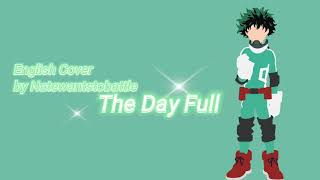 MHA/BNHA The Day Full English Cover by Natewantstobattle 30 minutes