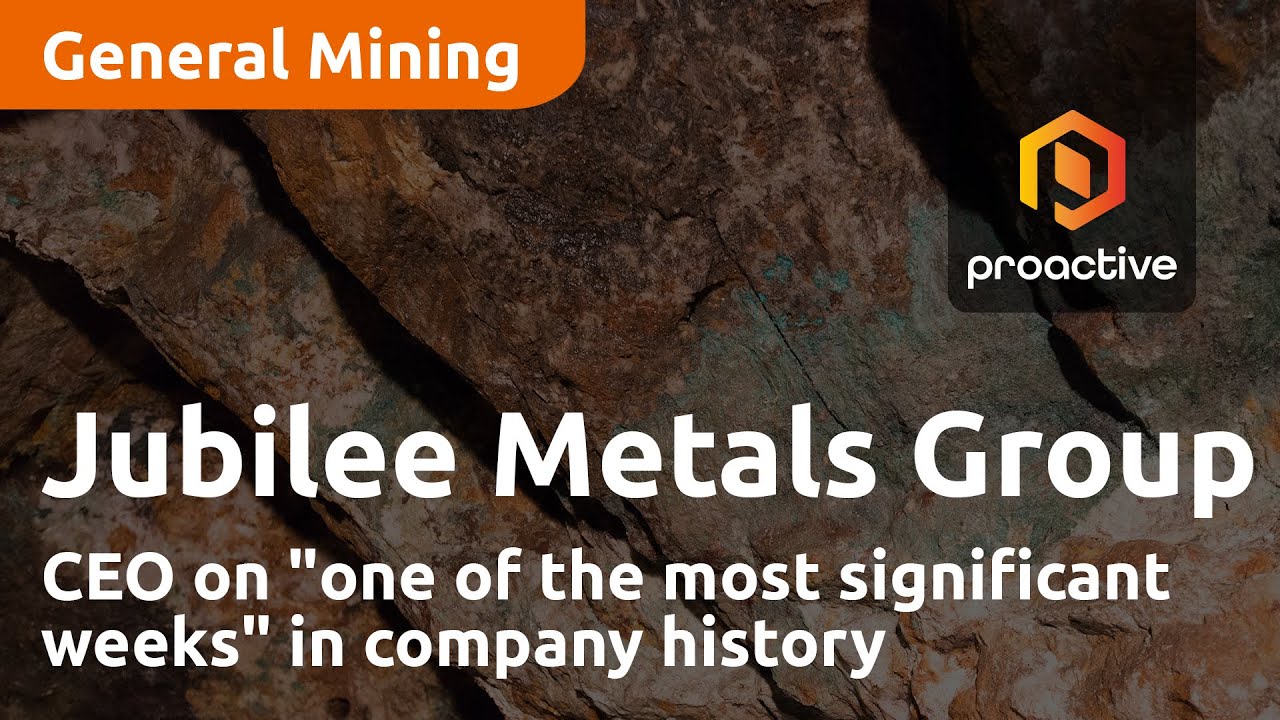 Jubilee Metals Group CEO on "one of the most significant weeks" in company history
