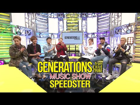 GENERATIONS from EXILE TRIBE / GENERATIONS MUSIC SHOW 
