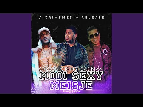 Mooi Sexy Meisje (feat. Badman & Strezz)