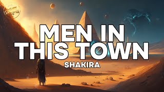Shakira - Men In This Town (Lyrics)