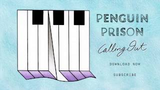 Penguin Prison - Calling Out video