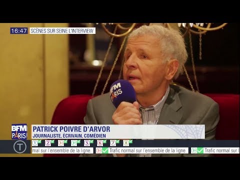 Scènes sur Seine INTERVIEW - Patrick POIVRE d'ARVOR