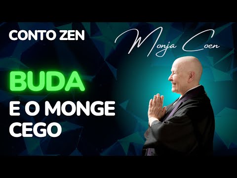 Conto Zen Buda e o Monge Cego 🙏