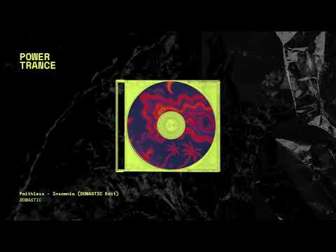 Faithless - Insomnia (DOMASTIC Edit)