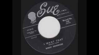 Bobby Hendricks - I Want That