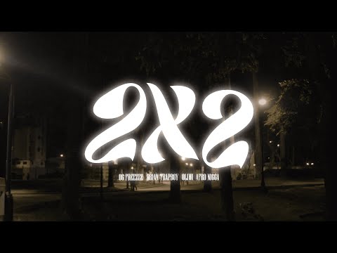 2x2 - Brian TrapBoy x  OLIWI x  AFRO NIGGA x OG FREEZEE (Prod. by Thiago García)
