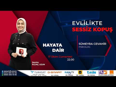 🔴#YENİ | Evlilikte Sessiz Kopuş - Hayata Dair - Şeyma Kılınç Uzun - Sümeyra Cevahir