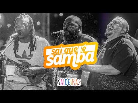 Saideiras - Sai que é Samba