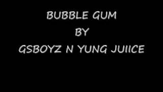 BUBBLE GUM BY YUNG JUIICE FT OHBOYPRINCE SOUFSIDE