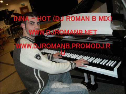 INNA - HOT ROMAN B MIX