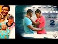 Nneoma My Soulmate 2 2015 Latest Nigerian Nollywood Movie