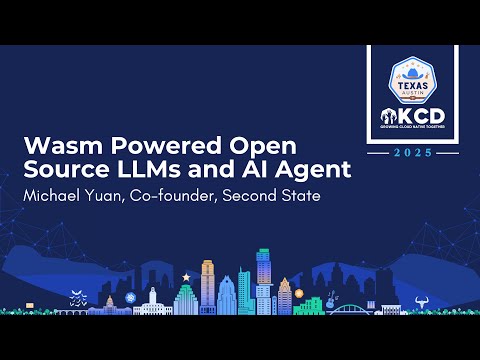 Wasm Powered Open source LLMs and AI Agent - Michael Yuan, Co-founder, Second State
