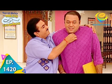 Taarak Mehta Ka Ooltah Chashmah - Episode 1420 - Full Episode