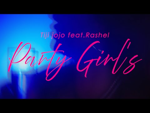 Video thumbnail for Party Girls