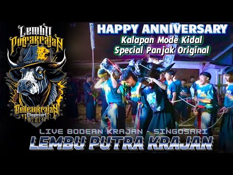 Kalap Mode Kidal!!,,LEMBU PUTRA KRAJAN Special Panjak Original || Special ANN1VERSARY LPK