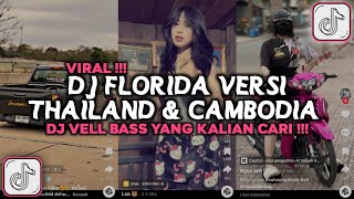 Download lagu DJ FLORIDA - LOW VERSI THAILAND & CAMBODIA DJ VELL BASS REMIX VIRAL TIKTOK 2025 mp3