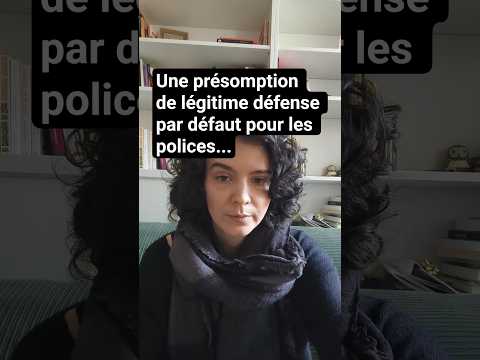Une présomption de légitime défense par défaut pour les polices...