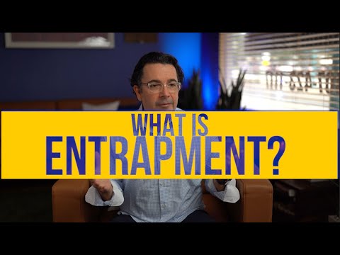 What is Entrapment?