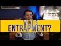 What Is Entrapment
