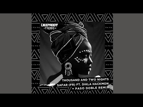 Safar (FR) Feat. Dikla Hackmon - Thousand and Two Nights (Original Mix)