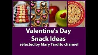 Valentine's Day Snacks Ideas - Easy Heart Shaped Valentine's Snacks - Valentines Ideas