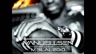 Manuellsen - Du & Ich  (produced by M3 & Noyd)- M. Bilal 2010