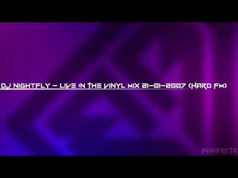 //bassbyte.com - Episode 091 - DJ Nightfly - Live In The Vinyl Mix 21-01-2007 (Hard FM)
