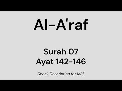 Memorize Quran Al-A'raf Surah 07 Ayat 142-146