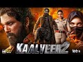 KAALVEER 2 2025 Allu Arjun New Action Movie 2025 Full Action New Release Blockbuster Film