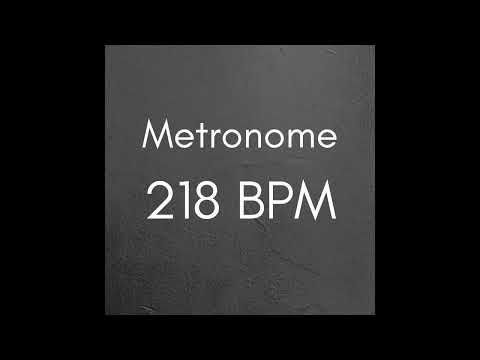 218 BPM Metronome for Better Practice