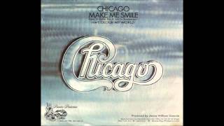 Chicago - "Make Me Smile"