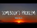 Morgan Wallen - Somebody’s Problem (Lyrics)