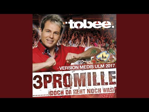 3 Promille (Doch da geht noch was) (Version Medis Ulm 2017)