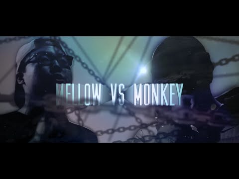 Mellow vs Monkey
