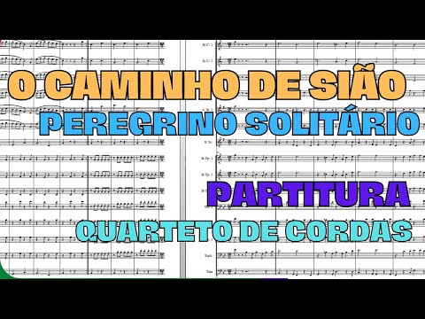 O Caminho de Sião (Peregrino Solitário) - Partitura | Quarteto de Cordas